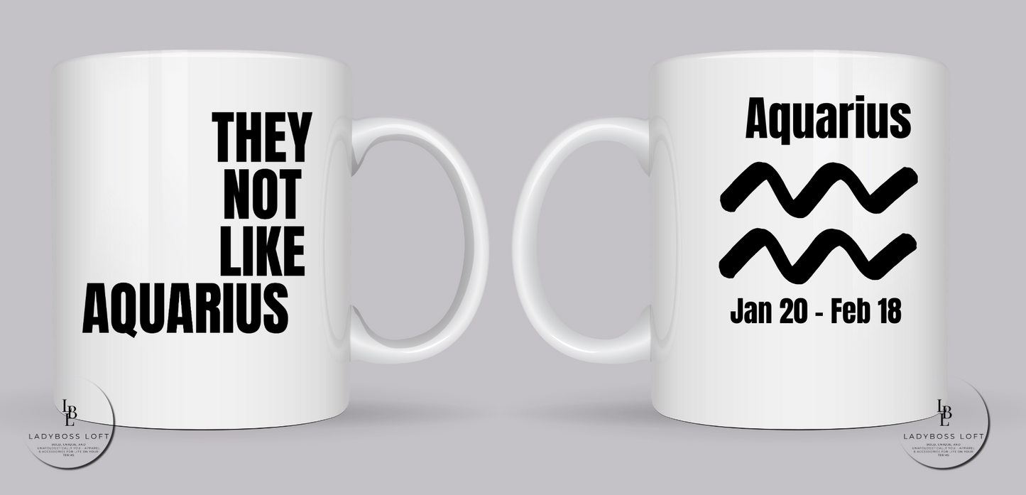 They Not Like Us Aquarius El Grande Mug – 15 oz