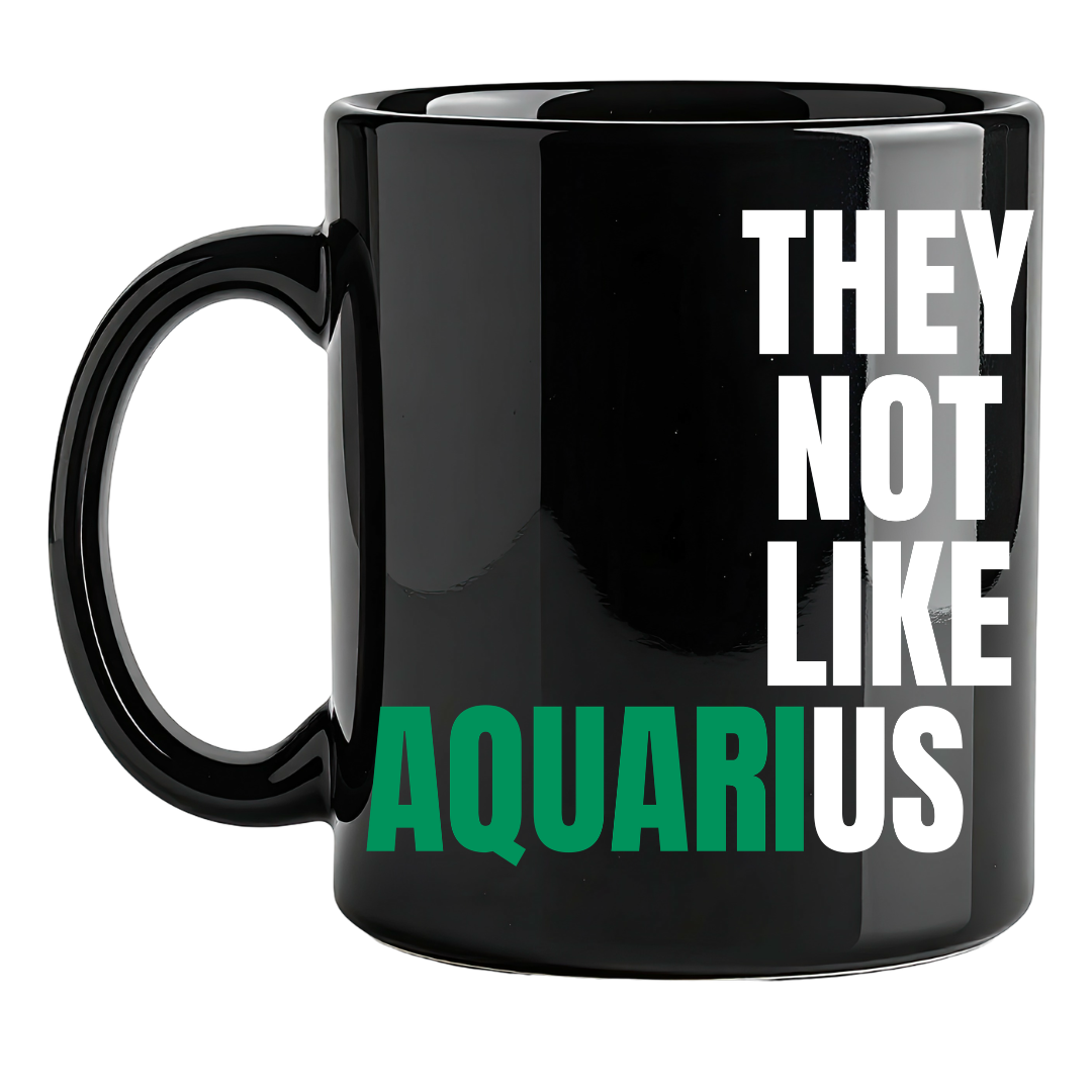 They Not Like Us Aquarius Black Classic Flat Mug – 15 oz