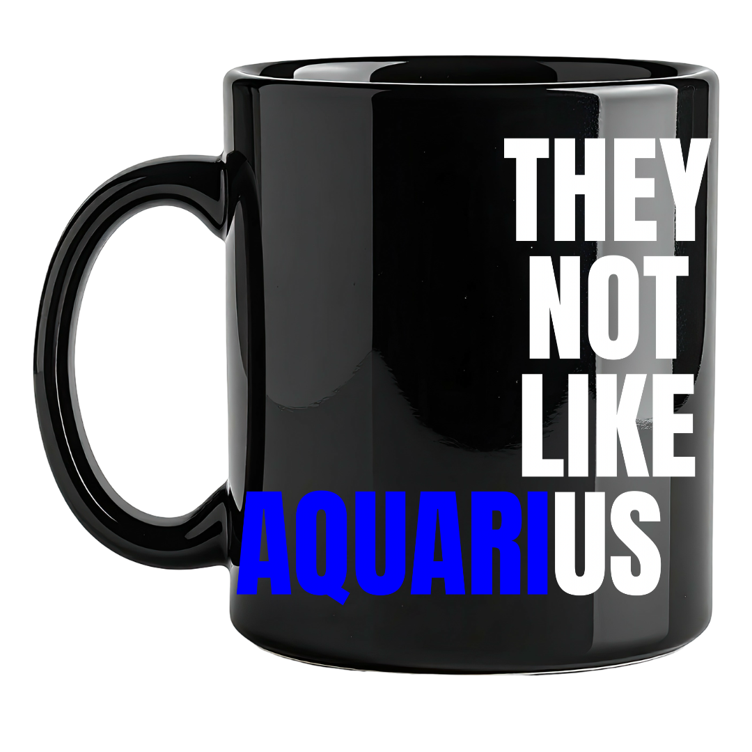 They Not Like Us Aquarius Black Classic Flat Mug – 15 oz