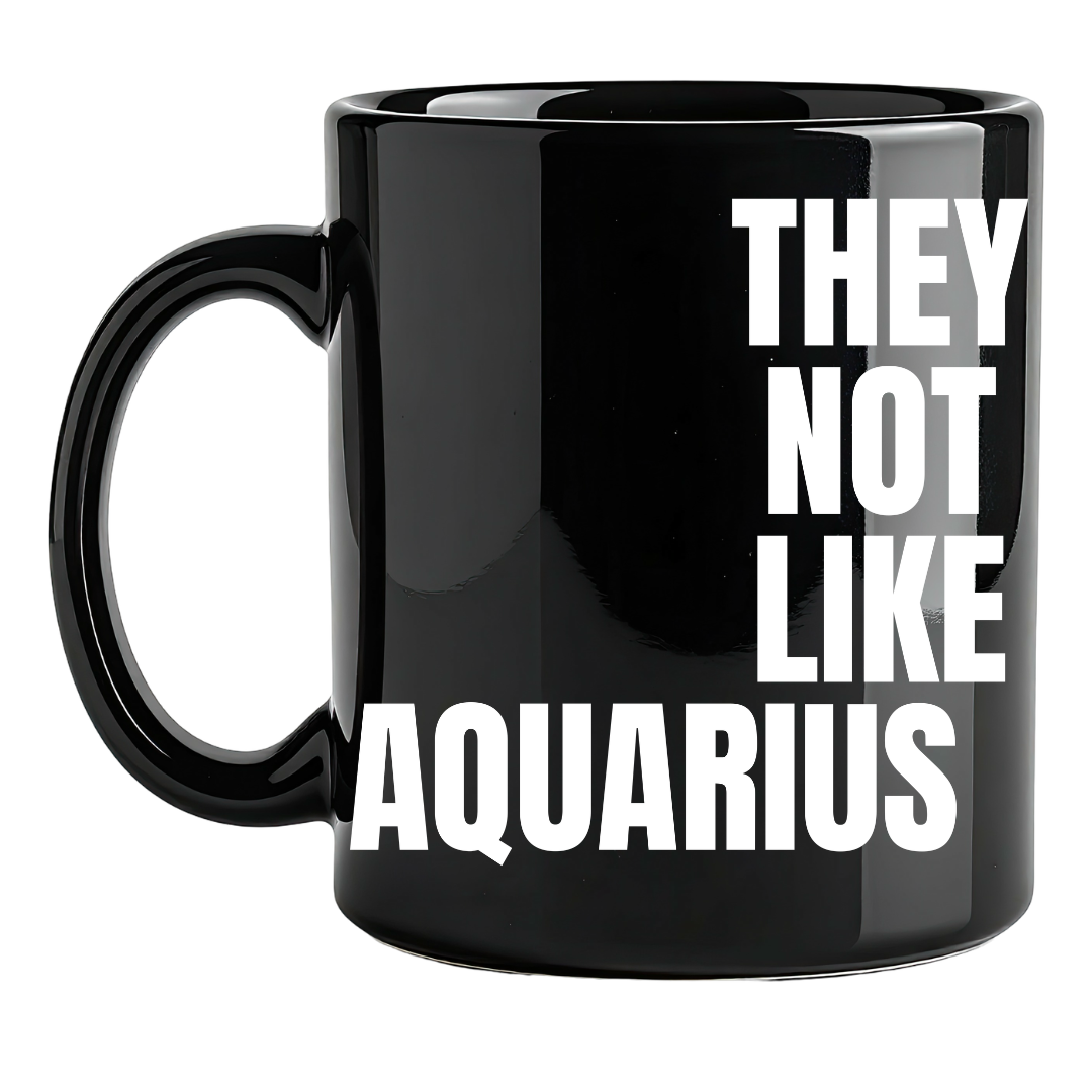 They Not Like Us Aquarius Black Classic Flat Mug – 15 oz